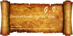 Gestettner Valéria névjegykártya
